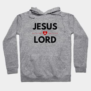 Jesus Is Lord | Christian Saying Hoodie